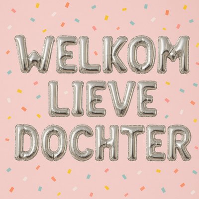Greetz | Geboortekaart | Welkom lieve dochter