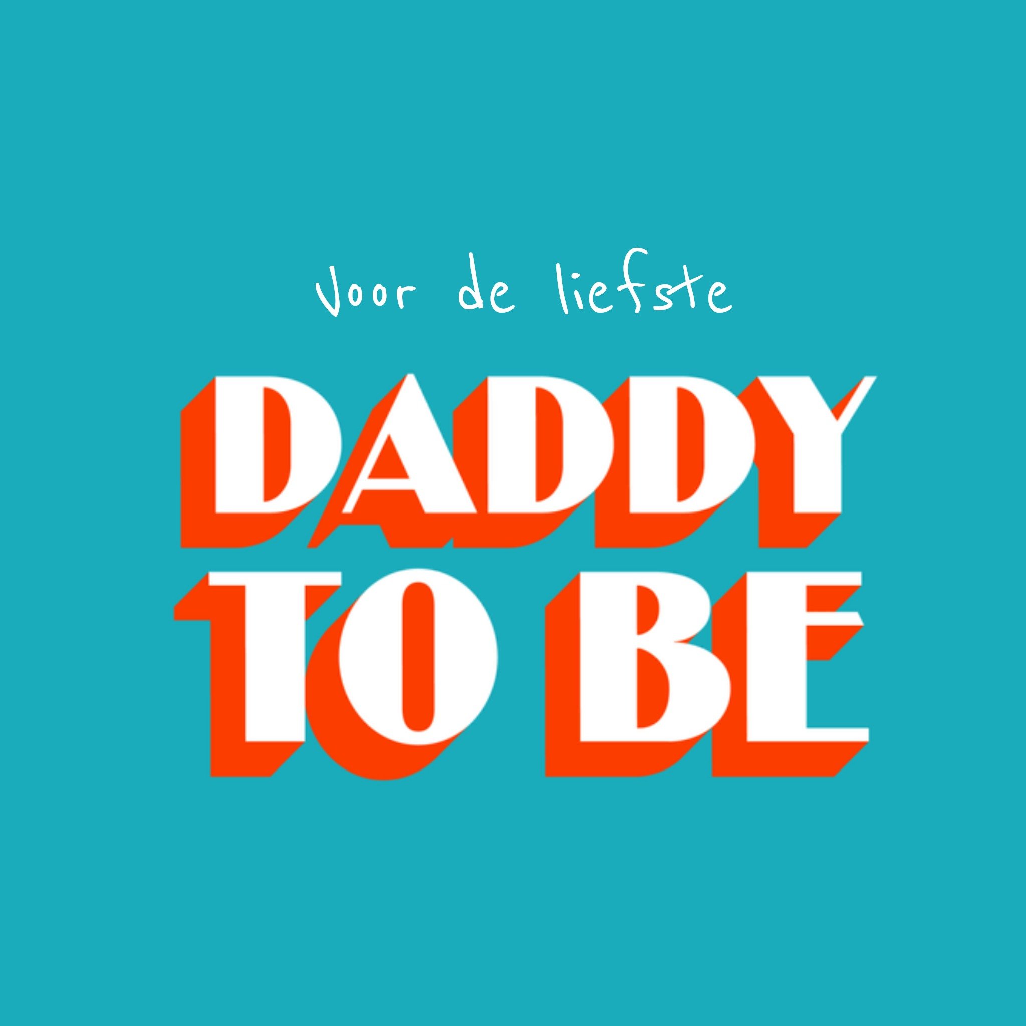 Greetz Vaderdagkaart Daddy to be Vierkant