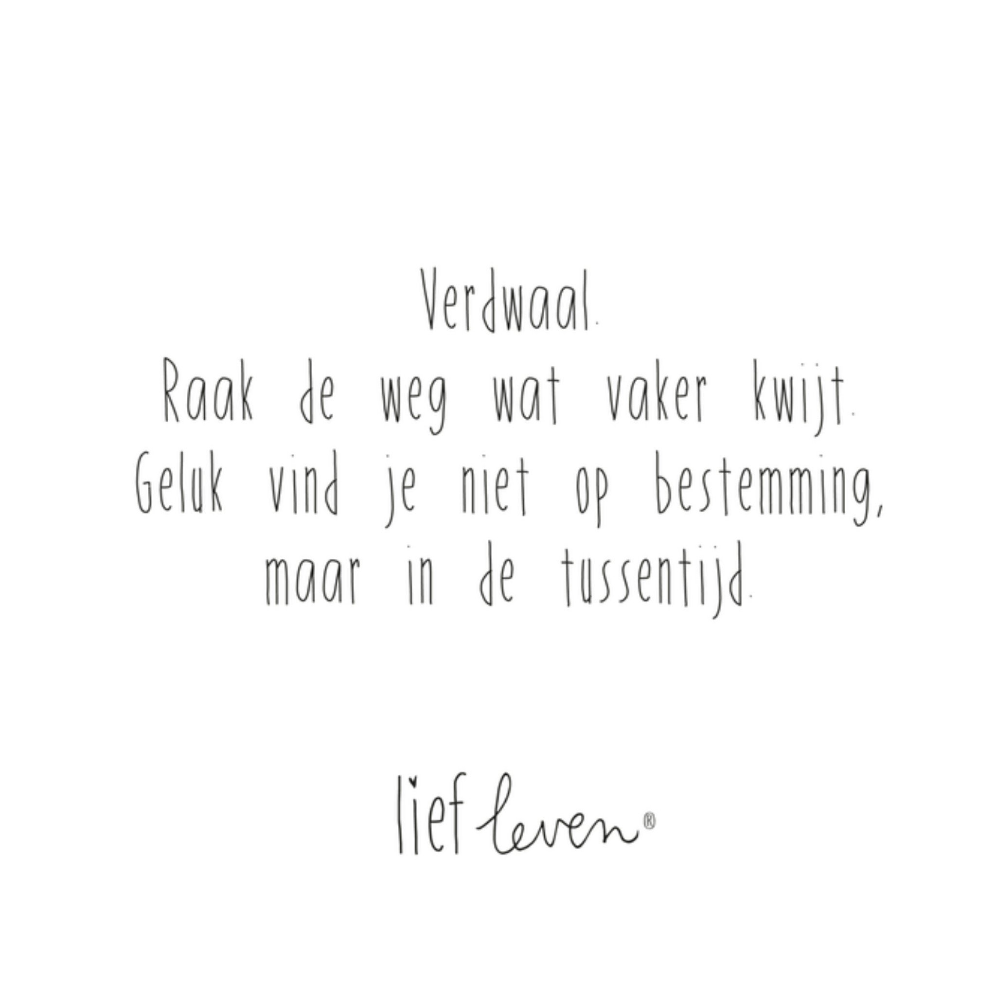 Quote kaartje over verdwalen Vierkante Kaart Lief Leven