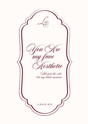 Loavies | Galentine’s Day card | you are my fave aesthetic