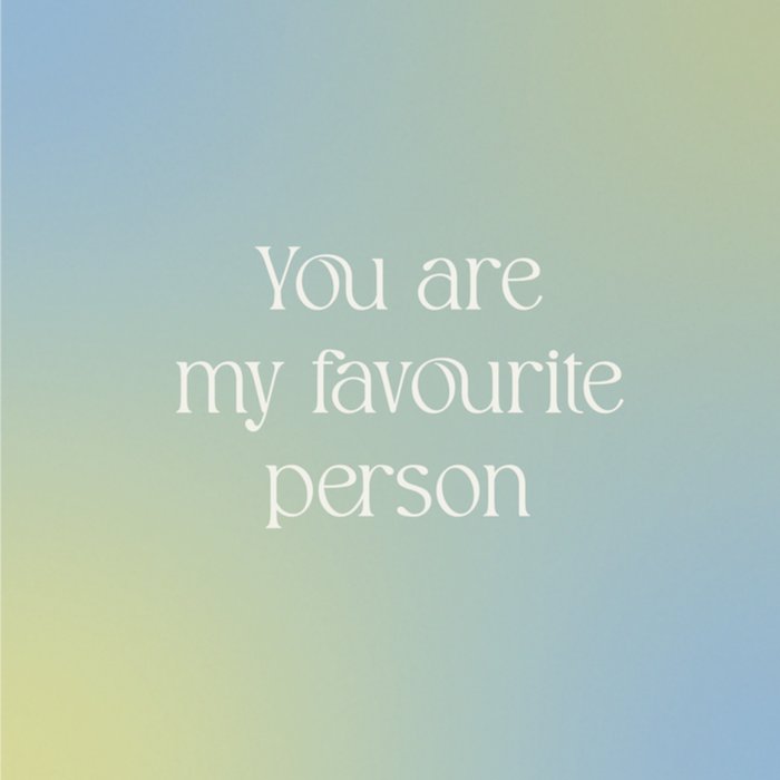 Greetz | Valentijnskaart | You are my favourite person