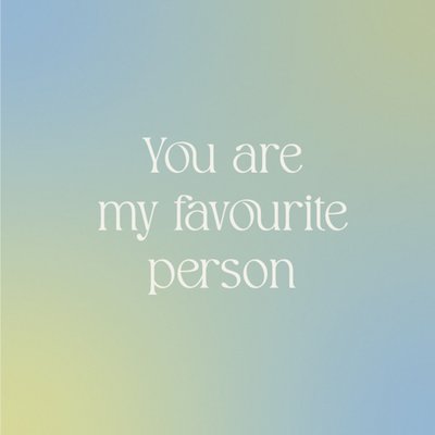 Greetz | Valentijnskaart | You are my favourite person