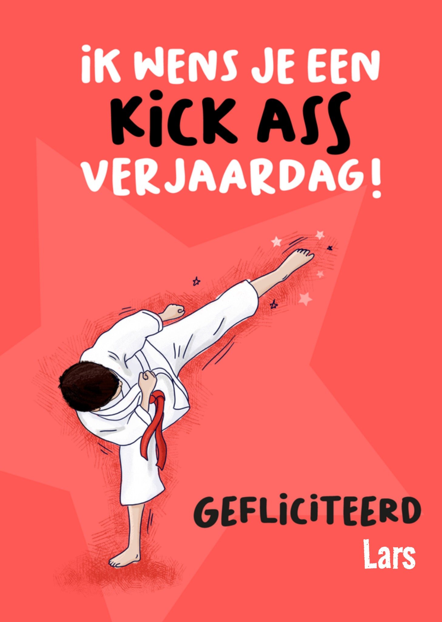 Verjaardagskaart Ik wens je een kick ass verjaardag! Aanpasbare tekst Kaart Liefs Jansje