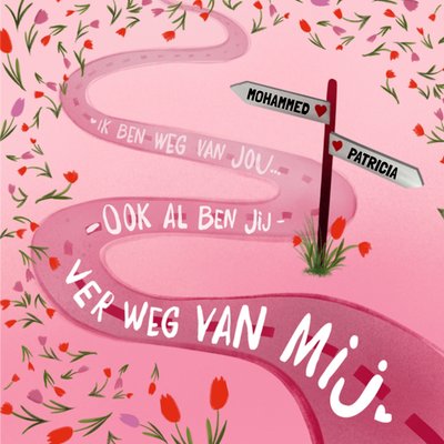 Ik Ben Weg Van Jou Ook Al Ben Jij Ver Weg Van Mij Geïllustreerde Wegwijzer Liefde Kaart