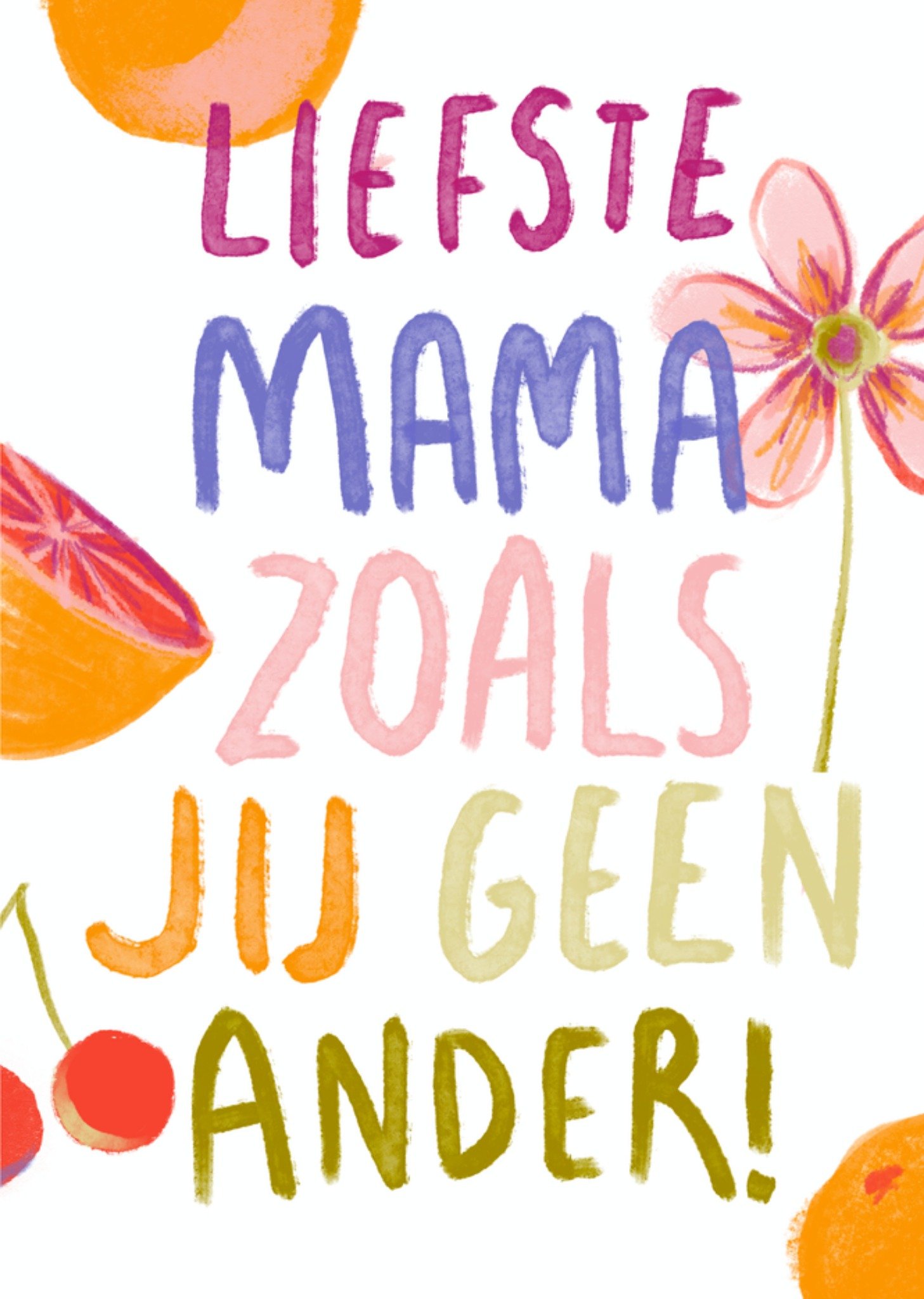 Moederdagkaart Liefste Mama Zoals Jij Geen Ander! Greetz