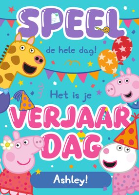 Peppa Pig | Verjaardagskaart | Speel De Hele Dag! Het Is Je Verjaardag | Aanpasbare tekst