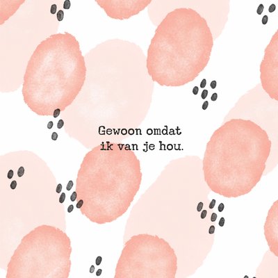 Gewoon Omdat Ik Van Je Hou Aquarel Patroon Liefde Kaart