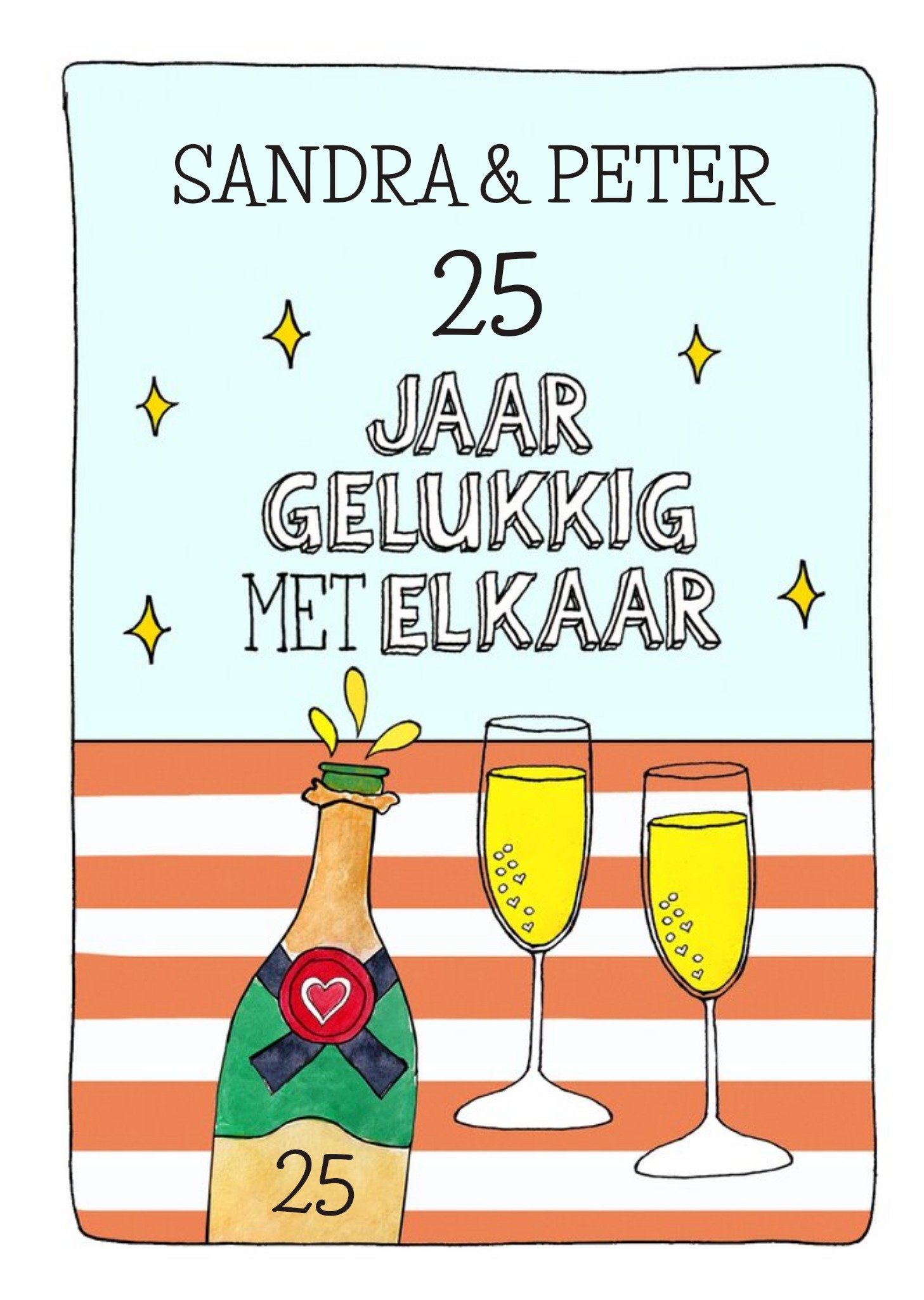 25 Jaar Gelukkig Met Elkaar Illustratie Champagne Jubileum Kaart Greetz