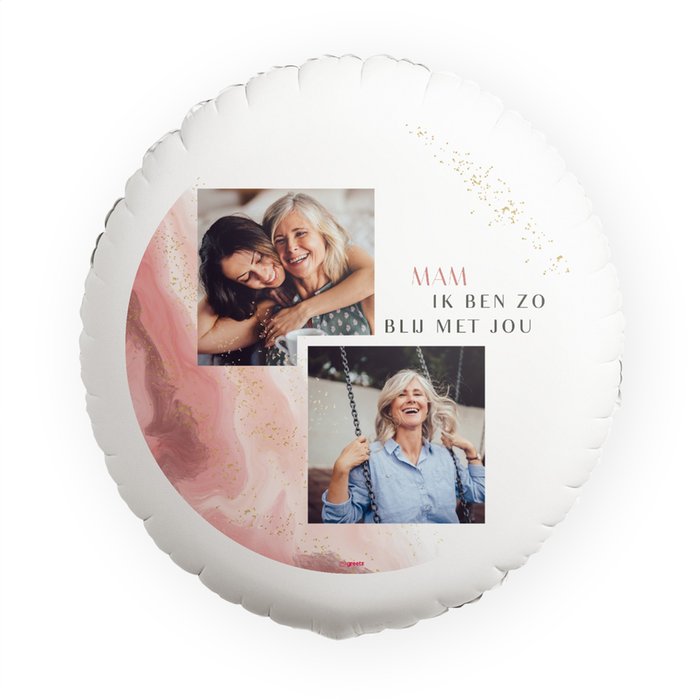 Ballon 'Mam ik ben zo blij met jou met eigen naam en foto'