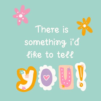 Greetz | Denken aan kaart | There is something I’d like to tell you