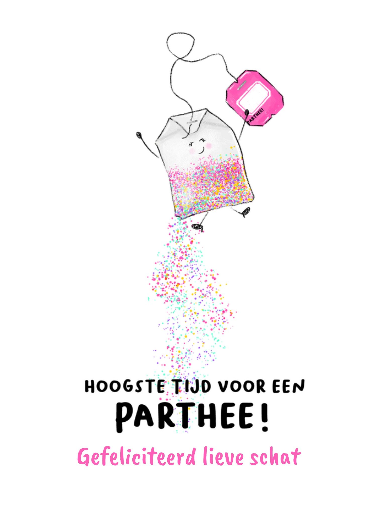 Verjaardagskaart Hoogste tijd voor een parthee Kaart Liefs Jansje
