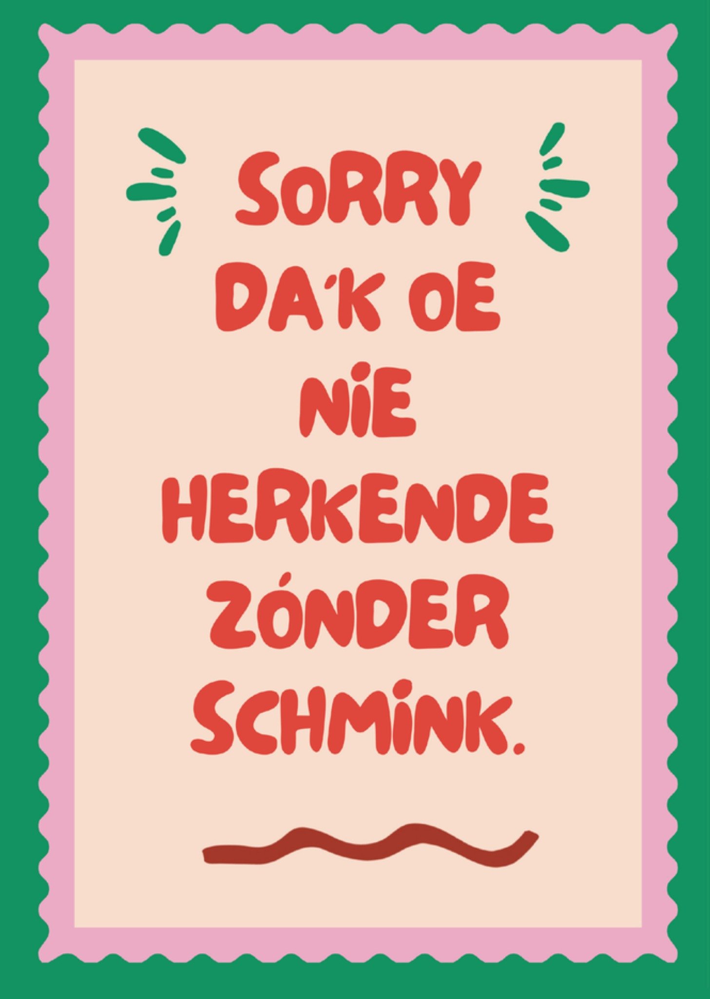 Carnaval kaart Sorry da