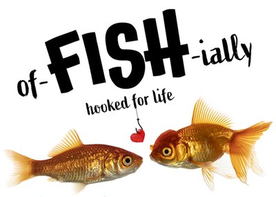 Catchy Images | Huwelijkskaart | Of fish ially hooked for life