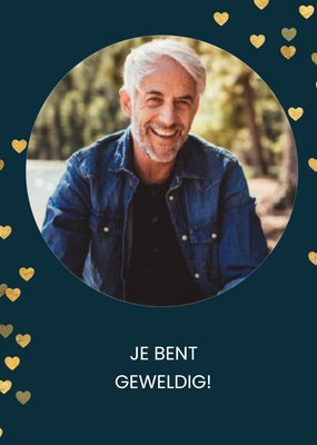 Je Bent Geweldig Gouden Hartjes Foto Upload Kaart
