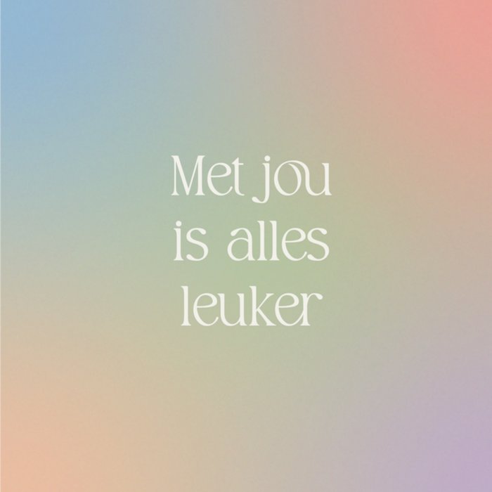 Greetz | Valentijnskaart | Met jou is alles leuker