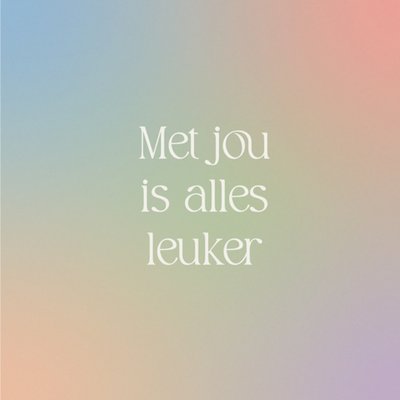 Greetz | Valentijnskaart | Met jou is alles leuker