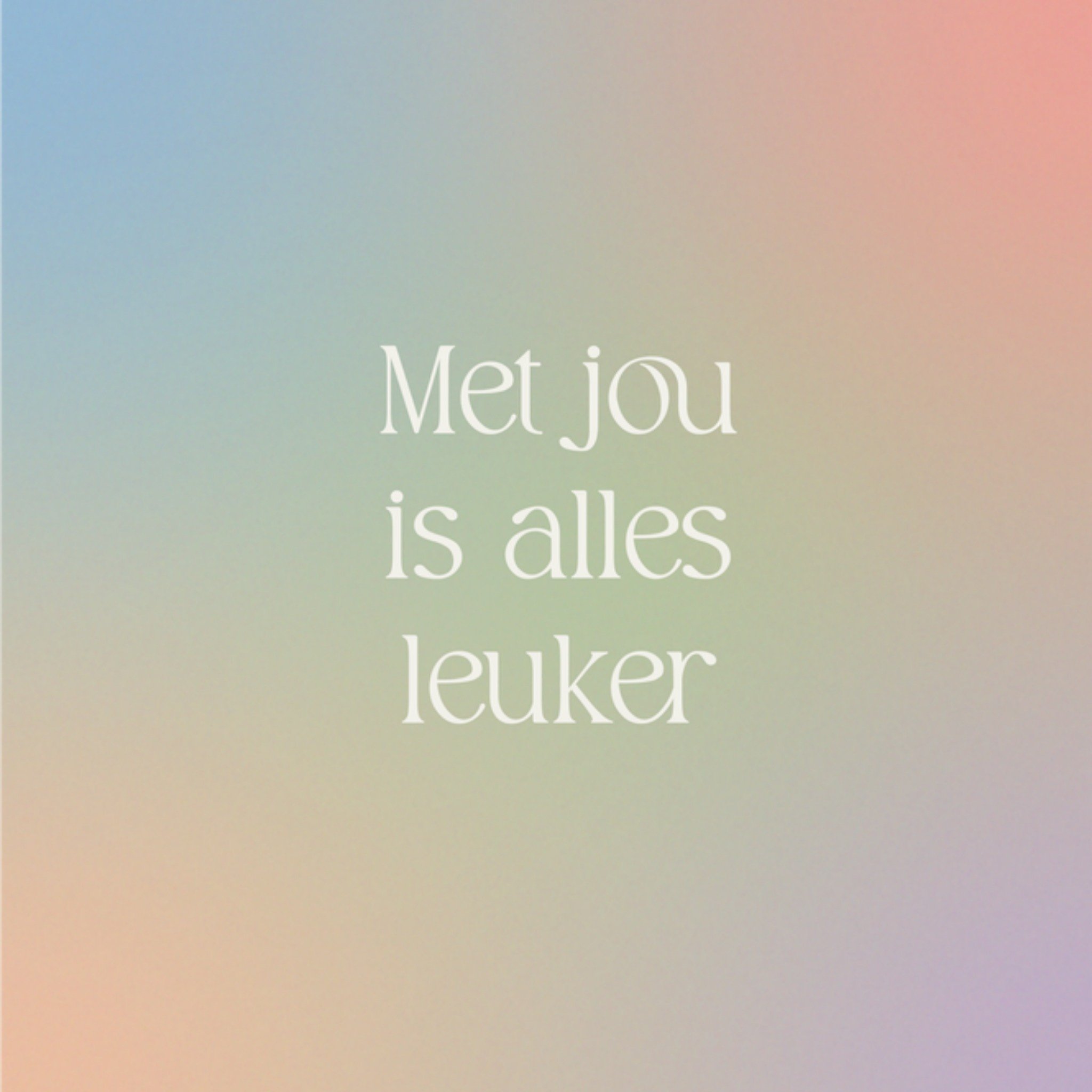 Greetz Valentijnskaart Met jou is alles leuker Vierkant