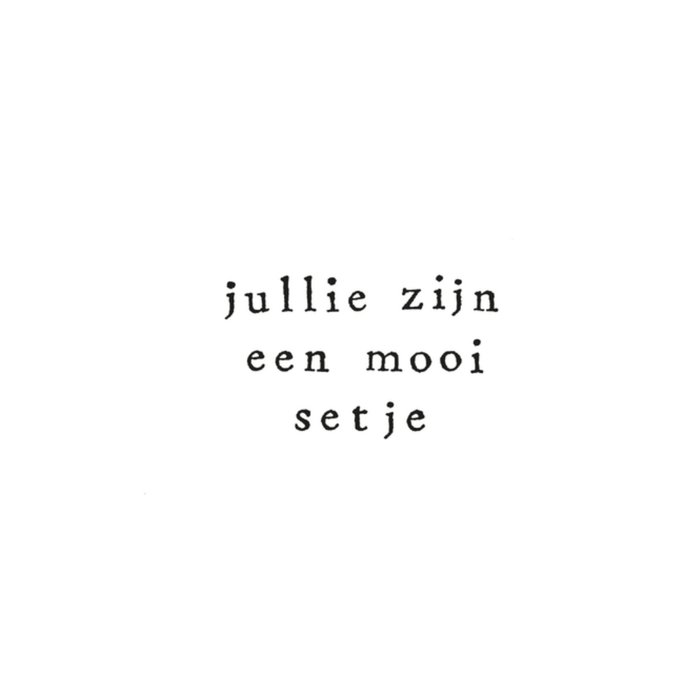 Jullie zijn een mooi setje