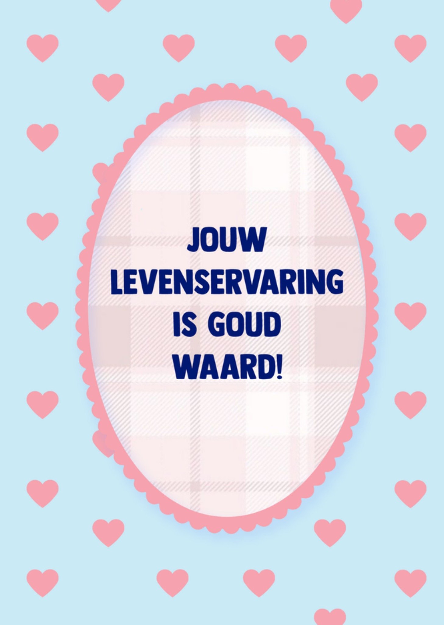 Denken aan kaart Jouw levenservaring is goud waard Greetz