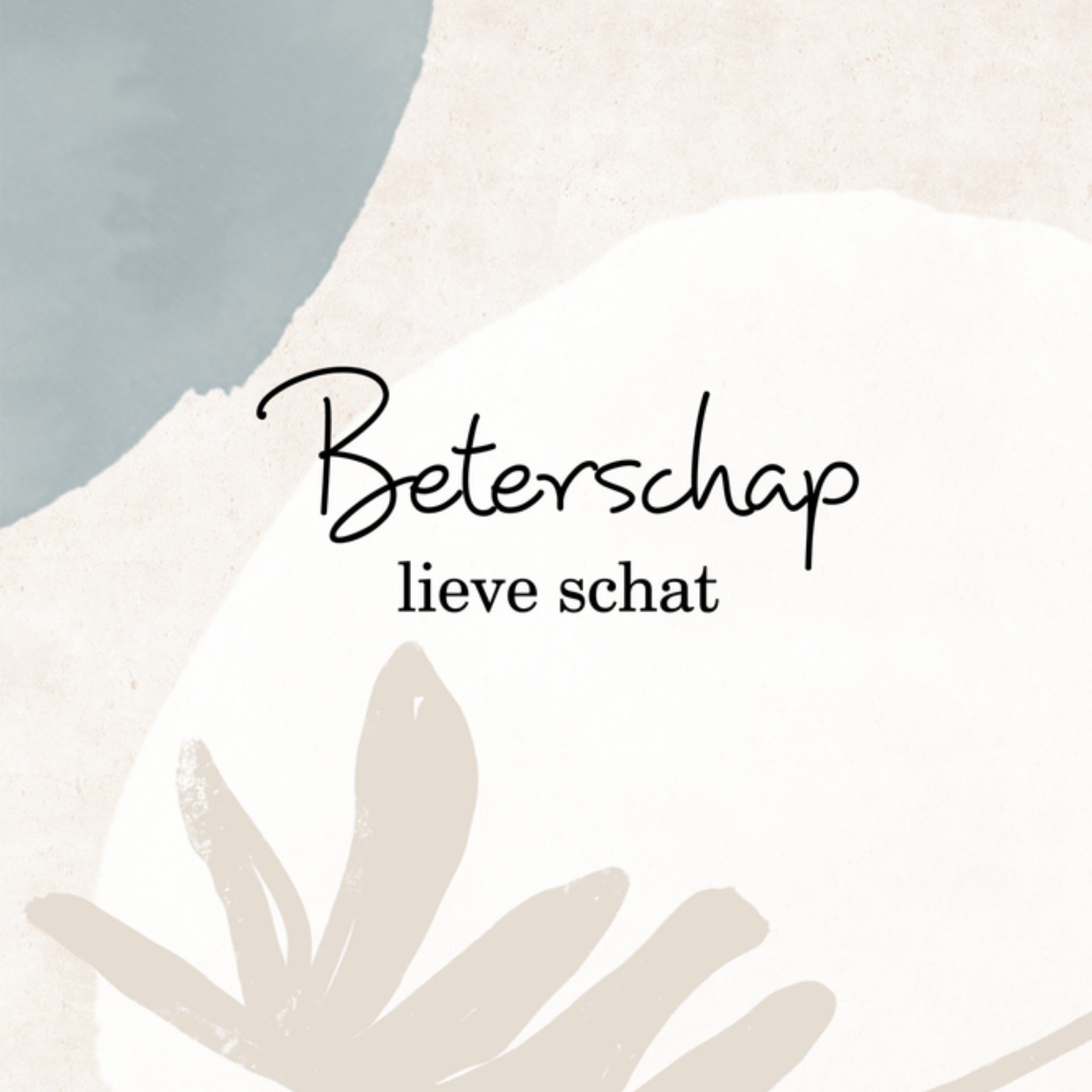 Greetz Beterschapskaart Beterschap lieve schat Vierkant