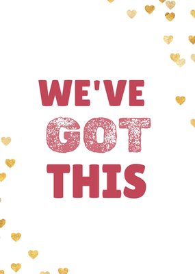 Greetz | Valentijnskaart | We've got this