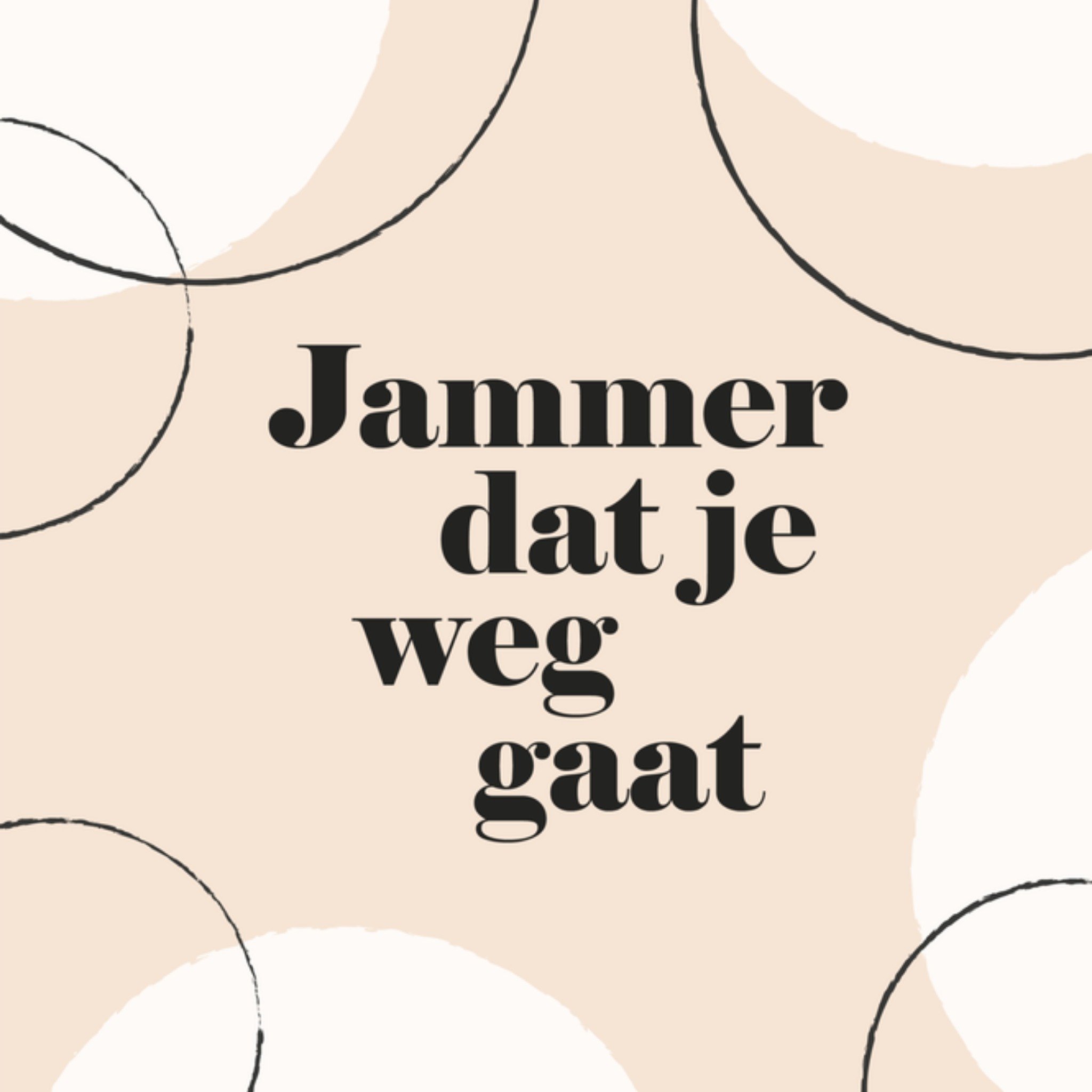 Greetz Nieuwe baan Jammer dat je weggaat Vierkant