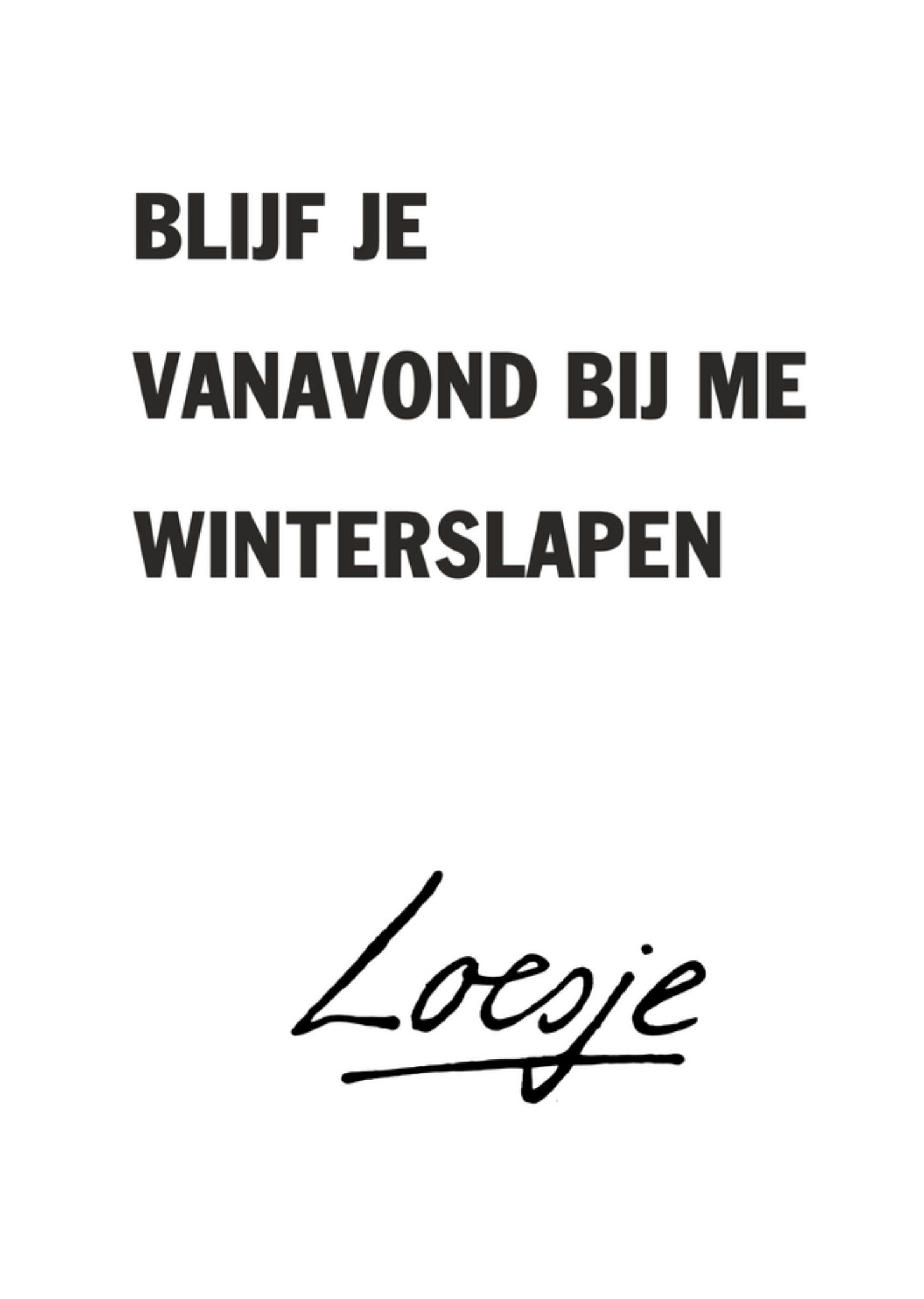 Quote Liefde Winterslaap Kaart Loesje