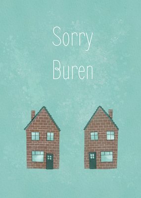 Petit Konijn | Sorry kaart | buren | huisje