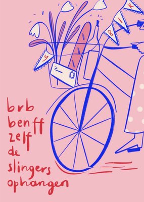 Julia Koopman | Verjaardagskaart | Brb Ben Ff Zelf De Slingers Ophangen