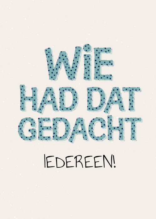 Greetz | Geslaagd kaart | wie had dat gedacht