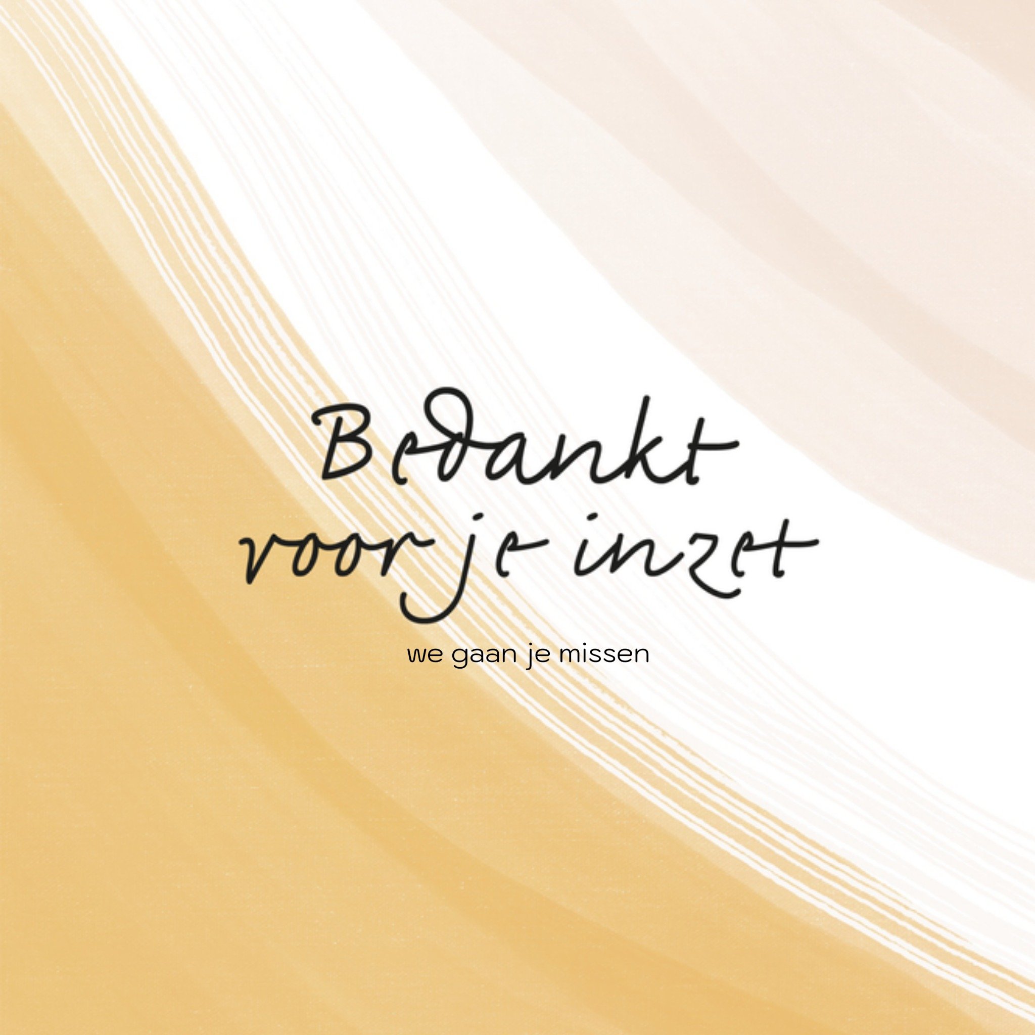 Greetz Nieuwe baan Bedankt voor je inzet Vierkant