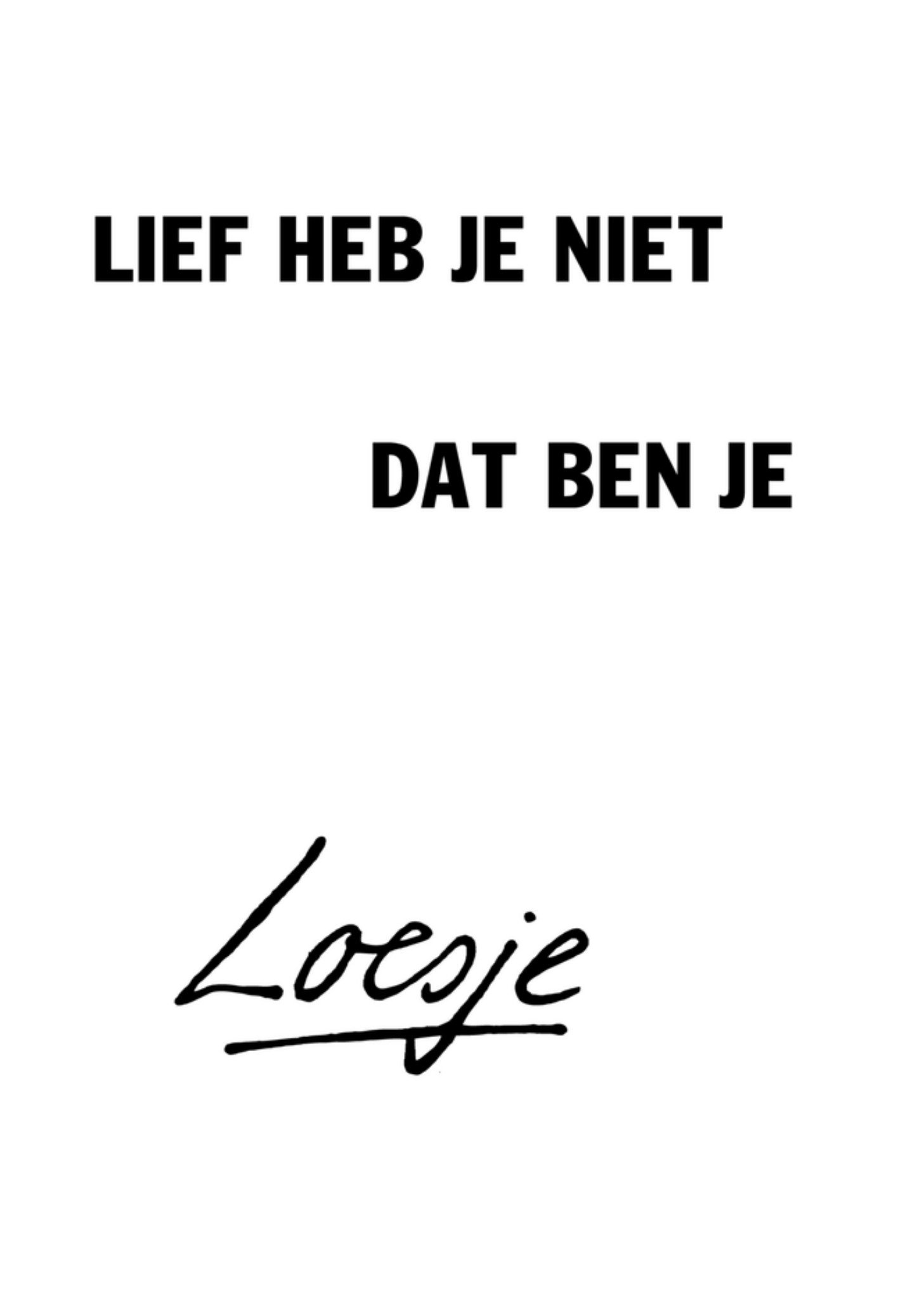 Liefdeskaart tekst Kaart Loesje