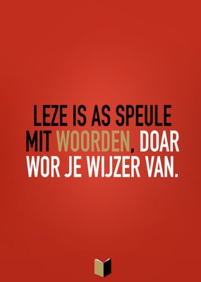 Greetz | Boekenweek 2025 kaart | Leze is as speule mit woorden, doar wor je wijzer van | Zeeuws