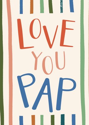 Greetz | Vaderdagkaart | Love You Pap | Typografisch Ontwerp Met Kleurrijke Strepen