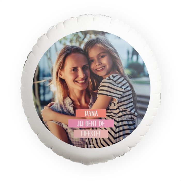 Ballon 'Mama jij bent de liefste! met eigen foto'