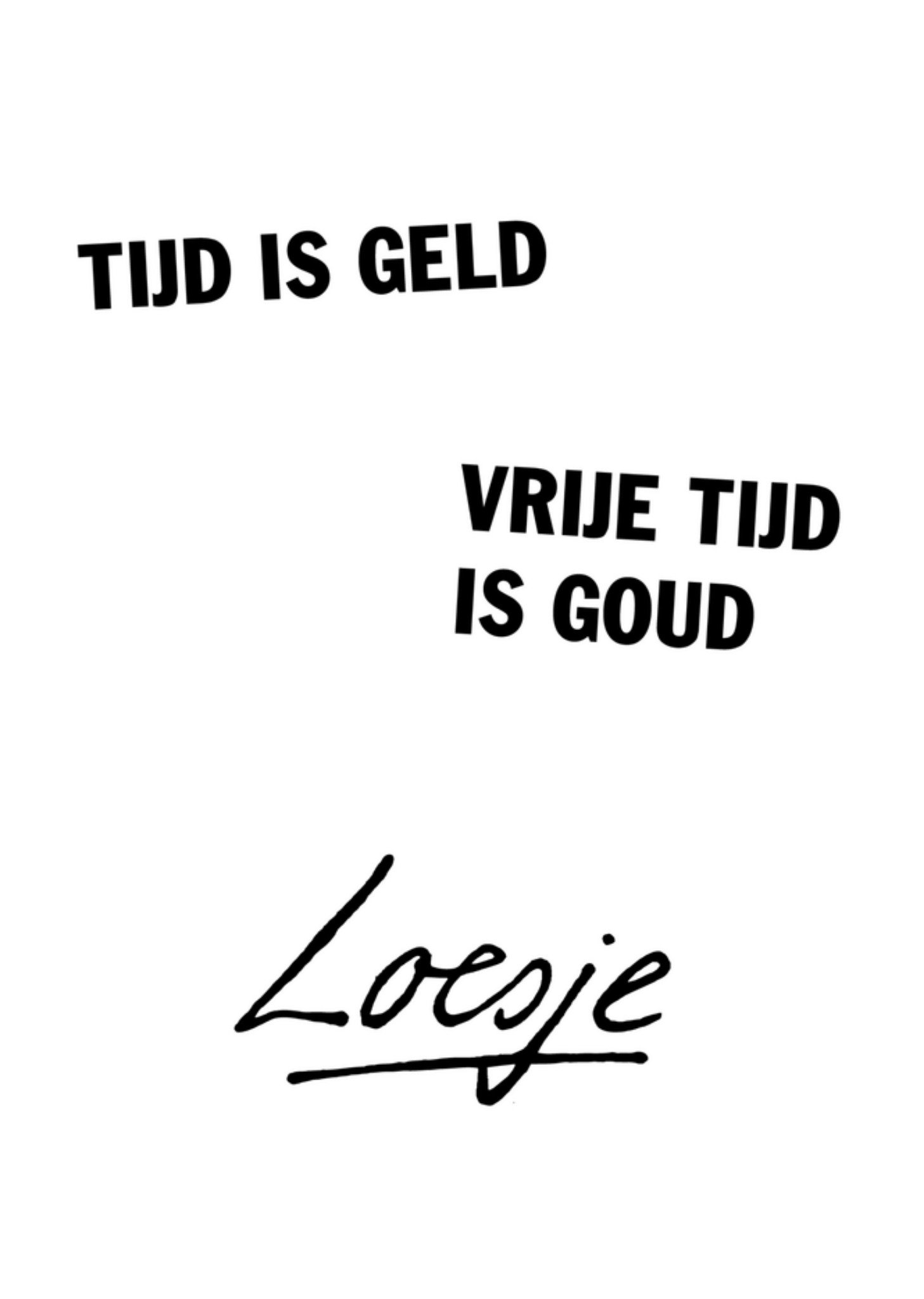 Pensioenkaart vrije tijd is goud Kaart Loesje