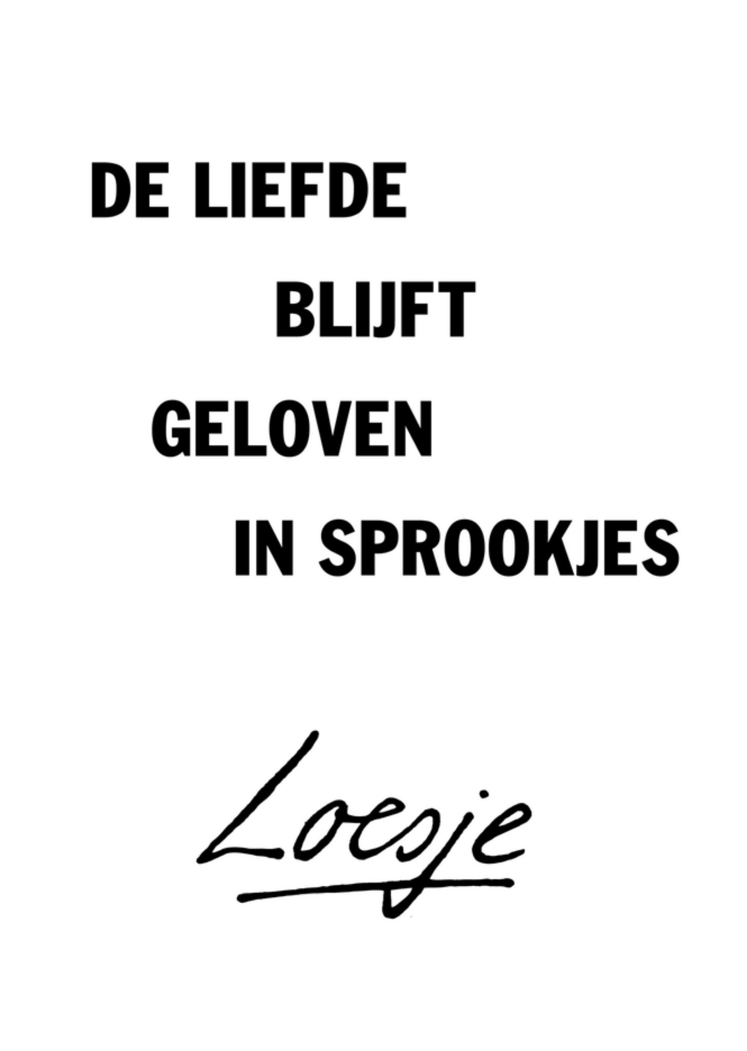 Quote Liefde Sprookjes Kaart Loesje