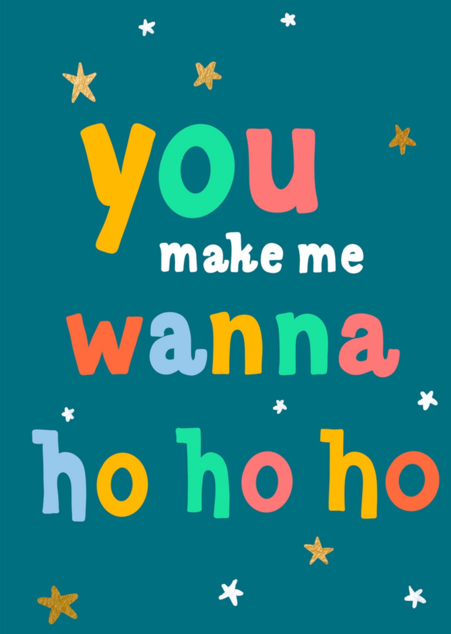 Greetz Kerstkaart You make me wanna ho ho ho Standard Card
