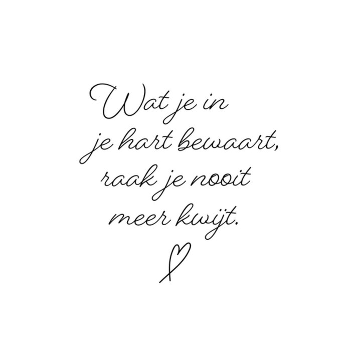 Condoleance | Greetz | Wat je in je hart bewaart