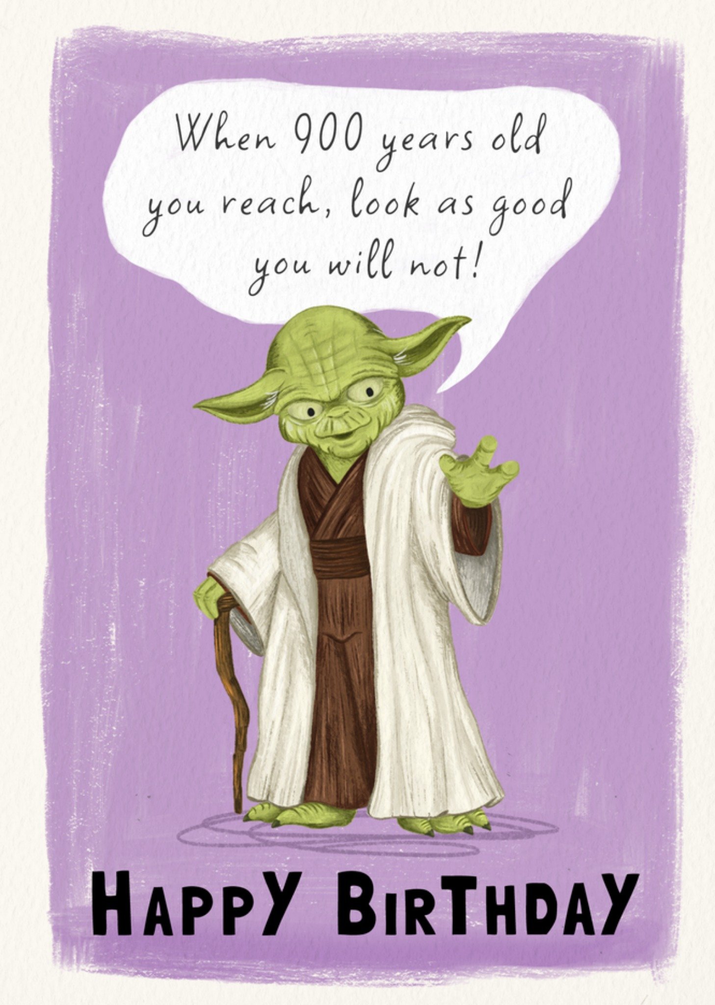 Verjaardagskaart When 900 years old you reach look as good you will not Kaart Star Wars
