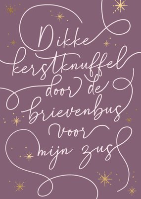 Greetz | Kerstkaart | Zus | Dikke kerstknuffel dor de brievenbus