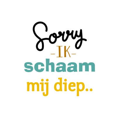 Greetz | Sorry kaart | ik schaam mij diep