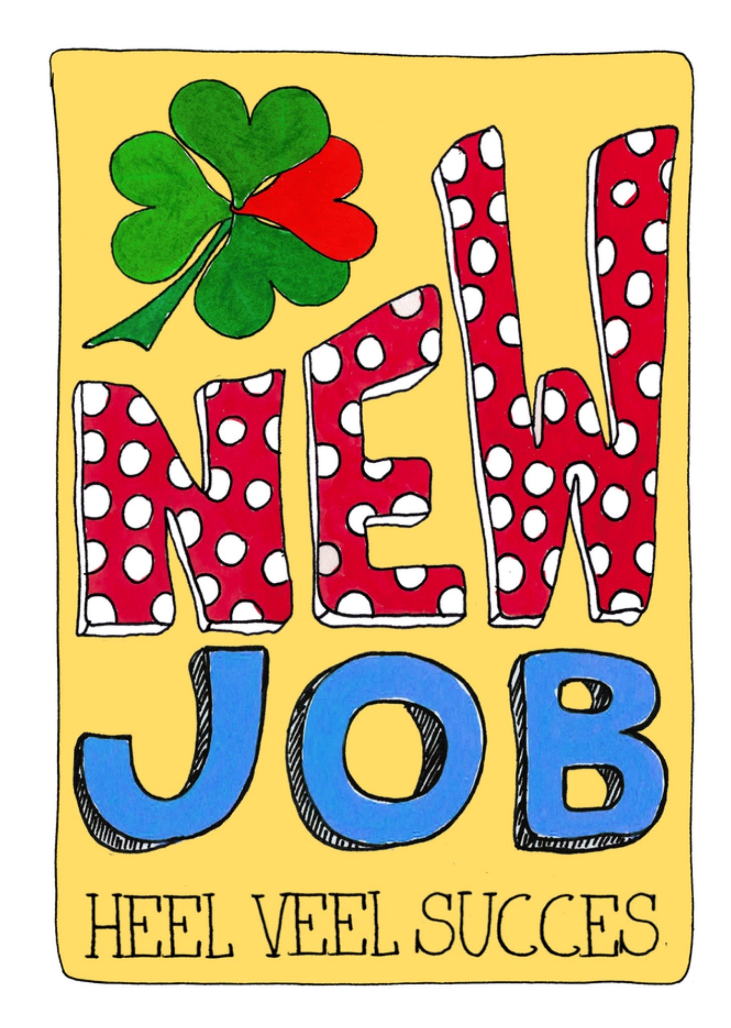 Nieuwe baan kaart Lief Heel veel succes! Kaart Sandysign