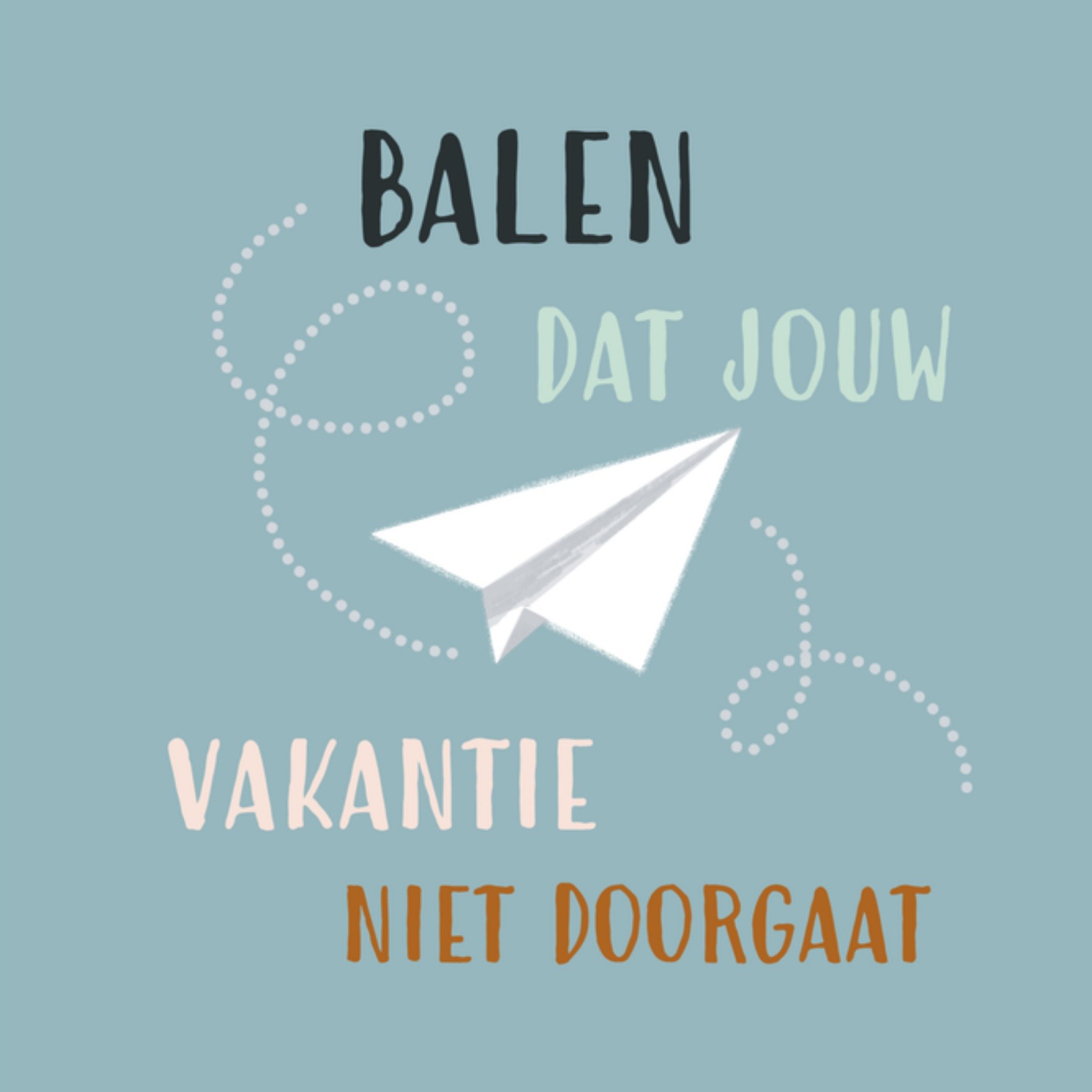 Greetz Vakantiekaart gaat niet door Vierkant