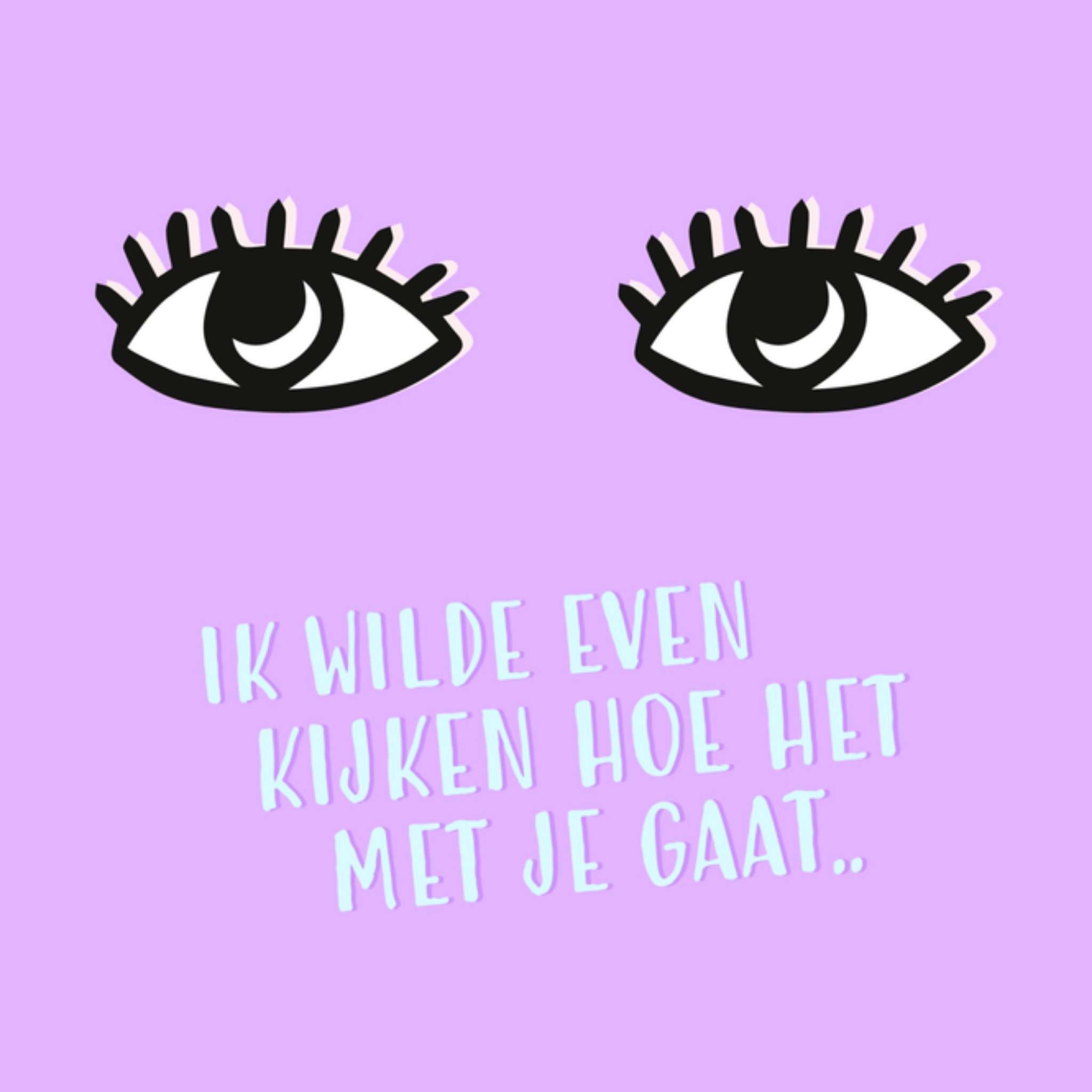 Greetz Beterschapskaart Ik wilde even kijken.. Vierkant