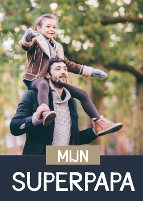 Mijn Superpapa Foto Upload Vader En Kind Kaart