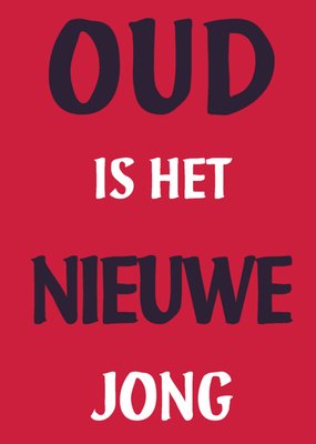 Dean Morris | Verjaardagskaart | oud | nieuwe jong