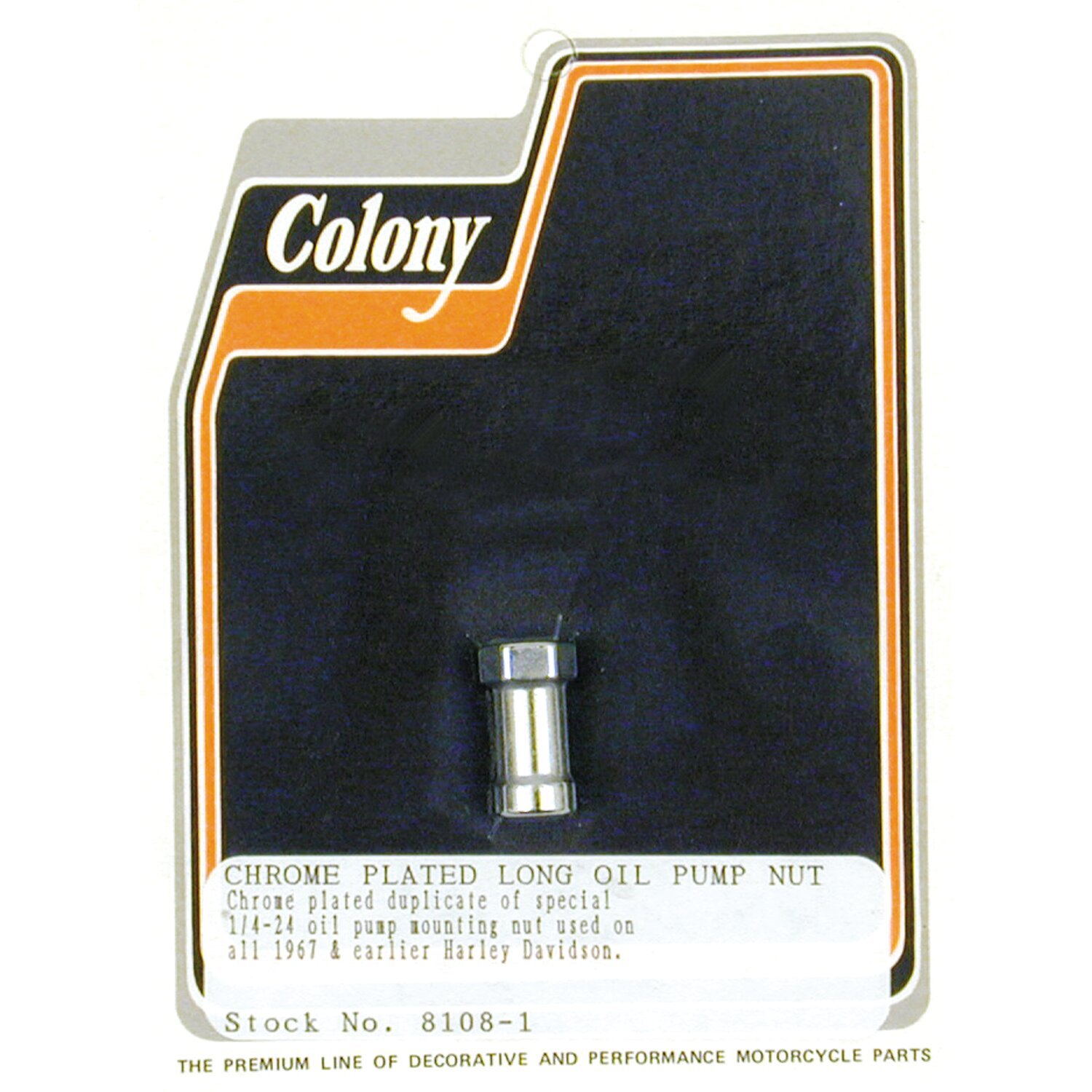 Colony oil pump nut, early style, Chrome