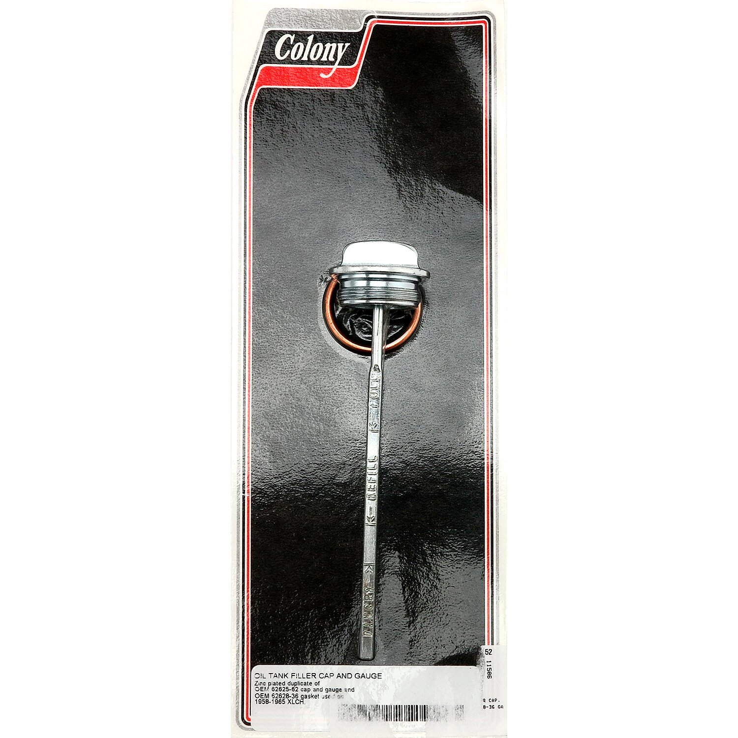 Colony, screw-in dipstick. Zinc
