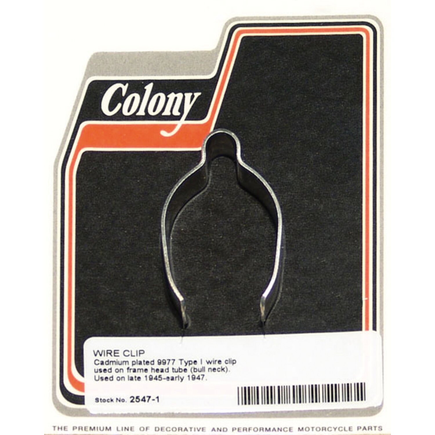 Colony, wire clip. Frame head tube, Polished